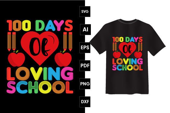100 Days of Loving School T-shirt Design