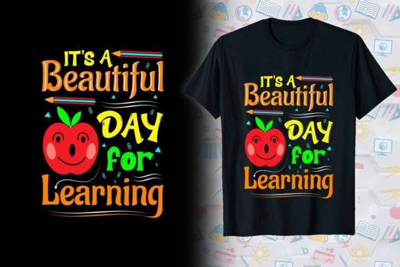 Beautiful Day Teacher T-shirt Design: Graphics and T-Shirt Designs
