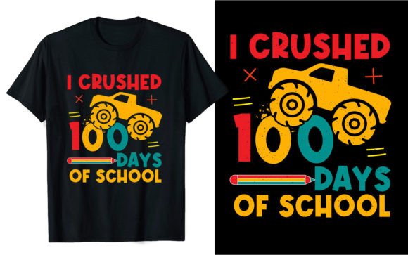 I Crushed 100 Days of School T Shirts