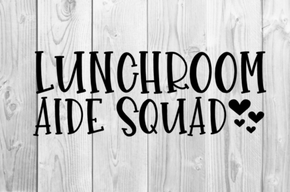 Lunchroom Aide Squad SVG: A Bold T-Shirt Design for School Pride