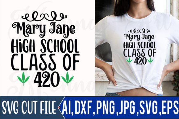 Mary Jane High School Class of 420 Graphics