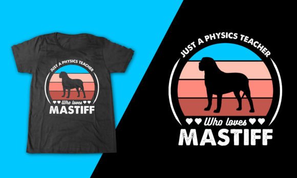 Mastiff Dog T-shirt for Physics Teacher