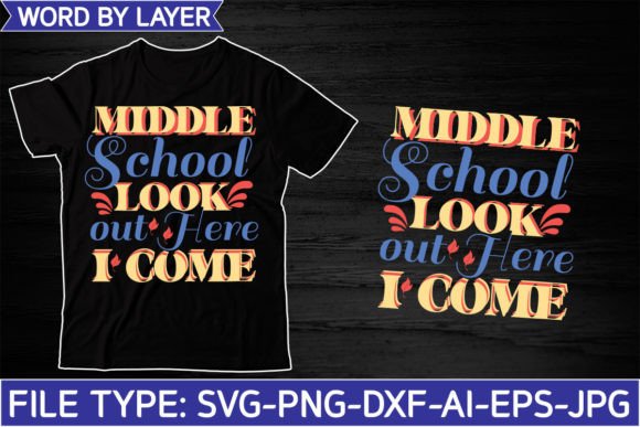 Middle School Look out Here I Come Graphics
