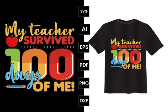My Teacher Survived 100 Days T-shirt Graphics