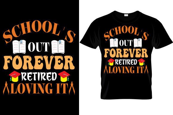 SCHOOL S OUT FOREVER T-Shirt Design Graphics