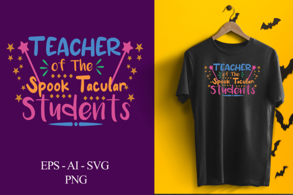 Teacher of Spoktacular Students: Graphics & T-Shirt Designs